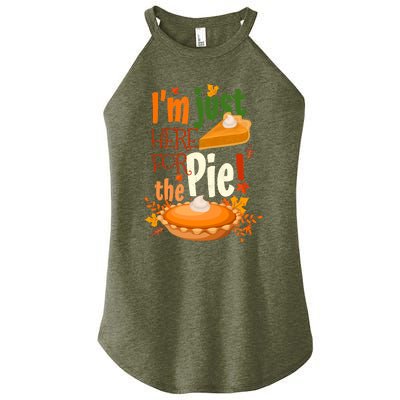 Funny I'm Just Here For The Pie Funny Thanksgiving Pumpkin Pie Women's Perfect Tri Rocker Tank