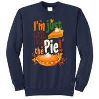 Funny I'm Just Here For The Pie Funny Thanksgiving Pumpkin Pie Sweatshirt