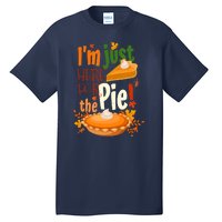 Funny I'm Just Here For The Pie Funny Thanksgiving Pumpkin Pie Tall T-Shirt