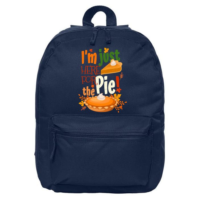 Funny I'm Just Here For The Pie Funny Thanksgiving Pumpkin Pie 16 in Basic Backpack