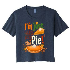 Funny I'm Just Here For The Pie Funny Thanksgiving Pumpkin Pie Women's Crop Top Tee