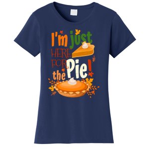 Funny I'm Just Here For The Pie Funny Thanksgiving Pumpkin Pie Women's T-Shirt