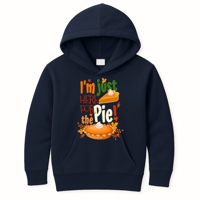 Funny I'm Just Here For The Pie Funny Thanksgiving Pumpkin Pie Kids Hoodie