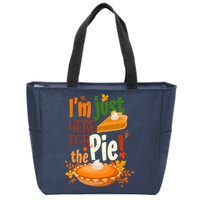 Funny I'm Just Here For The Pie Funny Thanksgiving Pumpkin Pie Zip Tote Bag