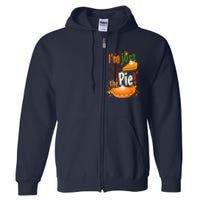 Funny I'm Just Here For The Pie Funny Thanksgiving Pumpkin Pie Full Zip Hoodie