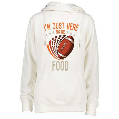 Football Im Just Here For The Food American Football Great Gift Womens Funnel Neck Pullover Hood