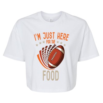 Football Im Just Here For The Food American Football Great Gift Bella+Canvas Jersey Crop Tee