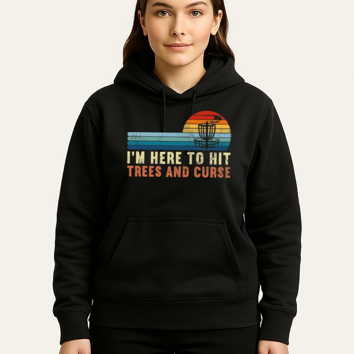 Frolf I'm Just Here To Hit Trees And Curse Frisbee Disc Golf Hoodie