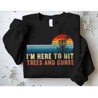 Frolf I'm Just Here To Hit Trees And Curse Frisbee Disc Golf Sweatshirt