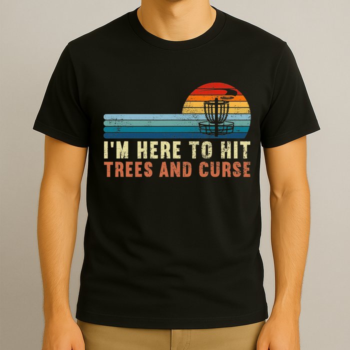 Frolf I'm Just Here To Hit Trees And Curse Frisbee Disc Golf T-Shirt