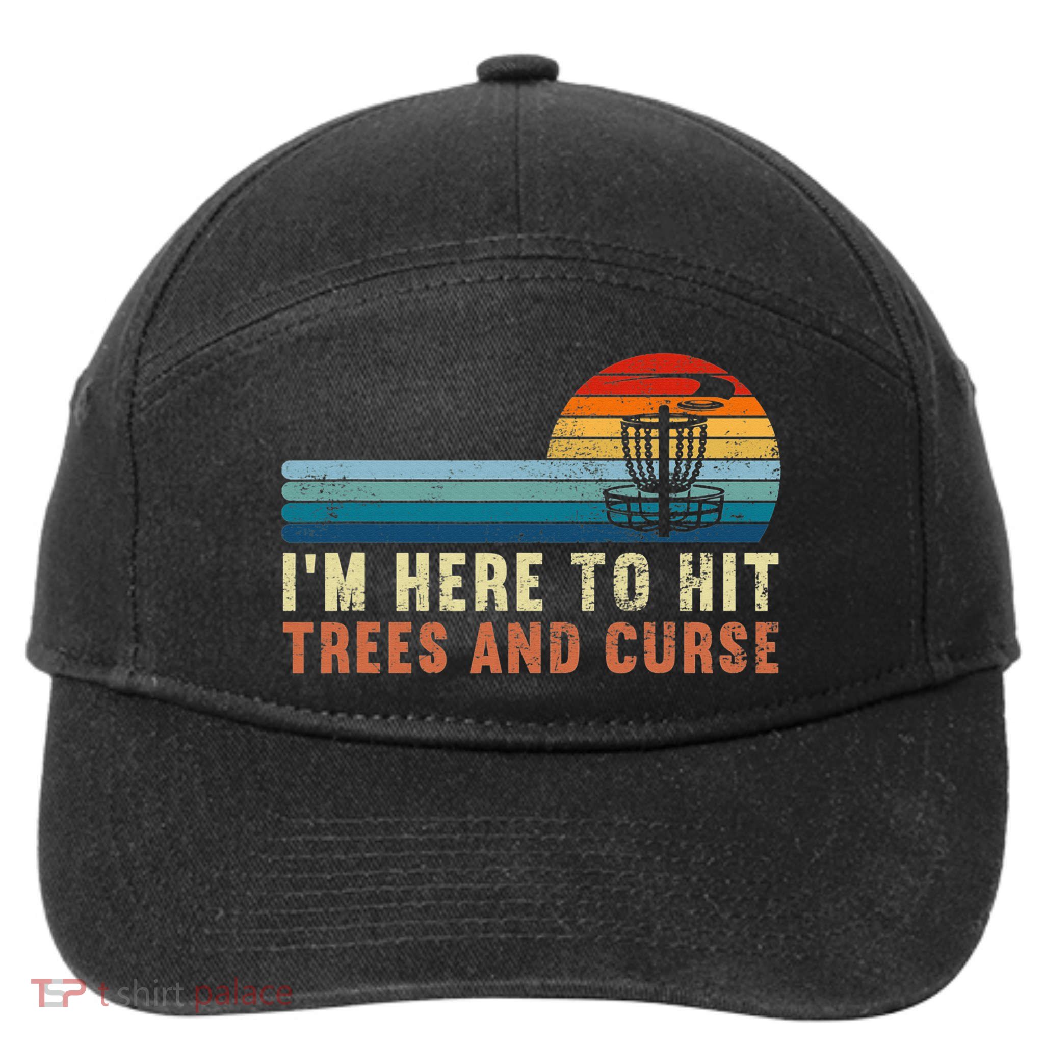 Frolf I'm Just Here To Hit Trees And Curse Frisbee Disc Golf 7-Panel Snapback Hat