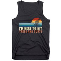 Frolf I'm Just Here To Hit Trees And Curse Frisbee Disc Golf Tank Top