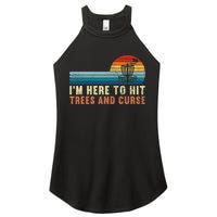 Frolf I'm Just Here To Hit Trees And Curse Frisbee Disc Golf Women's Perfect Tri Rocker Tank