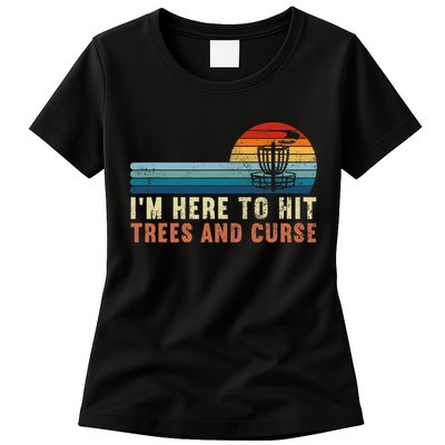 Frolf I'm Just Here To Hit Trees And Curse Frisbee Disc Golf Womens T-Shirt