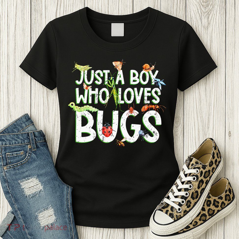 Funny Insect Just A Boy Who Loves Bug Womens T-Shirt