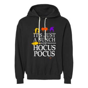 Funny It's Just A Bunch Of Hocus Pocus Halloween Garment-Dyed Fleece Hoodie