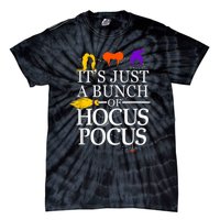 Funny It's Just A Bunch Of Hocus Pocus Halloween Tie-Dye T-Shirt