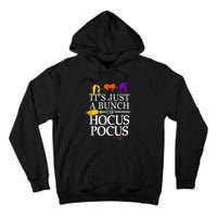 Funny It's Just A Bunch Of Hocus Pocus Halloween Tall Hoodie