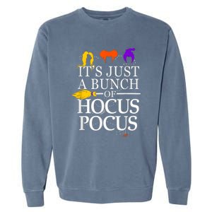 Funny It's Just A Bunch Of Hocus Pocus Halloween Garment-Dyed Sweatshirt