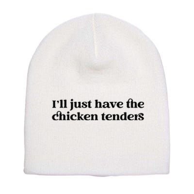 Funny ILl Just Have The Chicken Tenders Christmas Chicken Nugget Short Acrylic Beanie