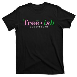 Free Ish Juneteenth Pink And Green Celebrating Juneteenth Free Ish Juneteenth T-Shirt