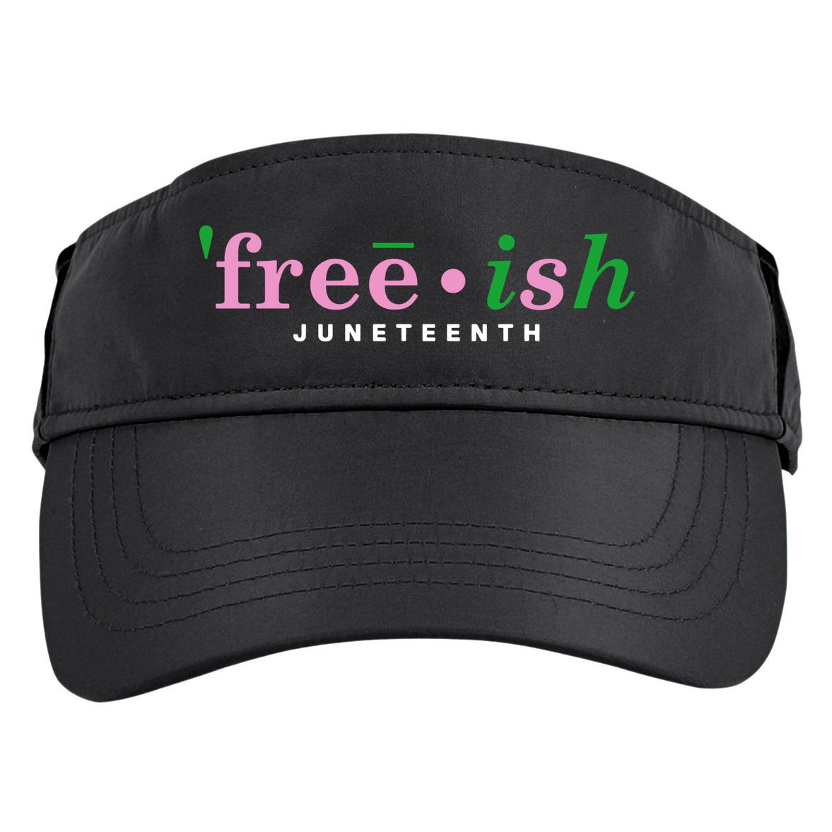 Free Ish Juneteenth Pink And Green Celebrating Juneteenth Free Ish Juneteenth Adult Drive Performance Visor