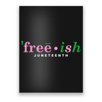 Free Ish Juneteenth Pink And Green Celebrating Juneteenth Free Ish Juneteenth Poster