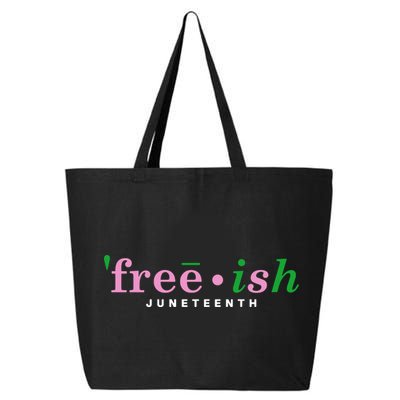 Free Ish Juneteenth Pink And Green Celebrating Juneteenth Free Ish Juneteenth 25L Jumbo Tote