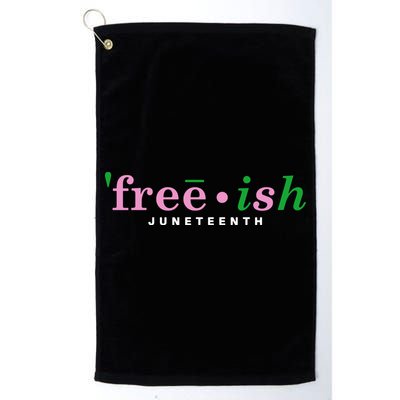 Free Ish Juneteenth Pink And Green Celebrating Juneteenth Free Ish Juneteenth Golf Towel