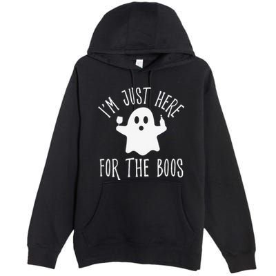 Funny Im Just Here For The Boos Cute Drinking Squad Halloween Premium Pullover Hoodie