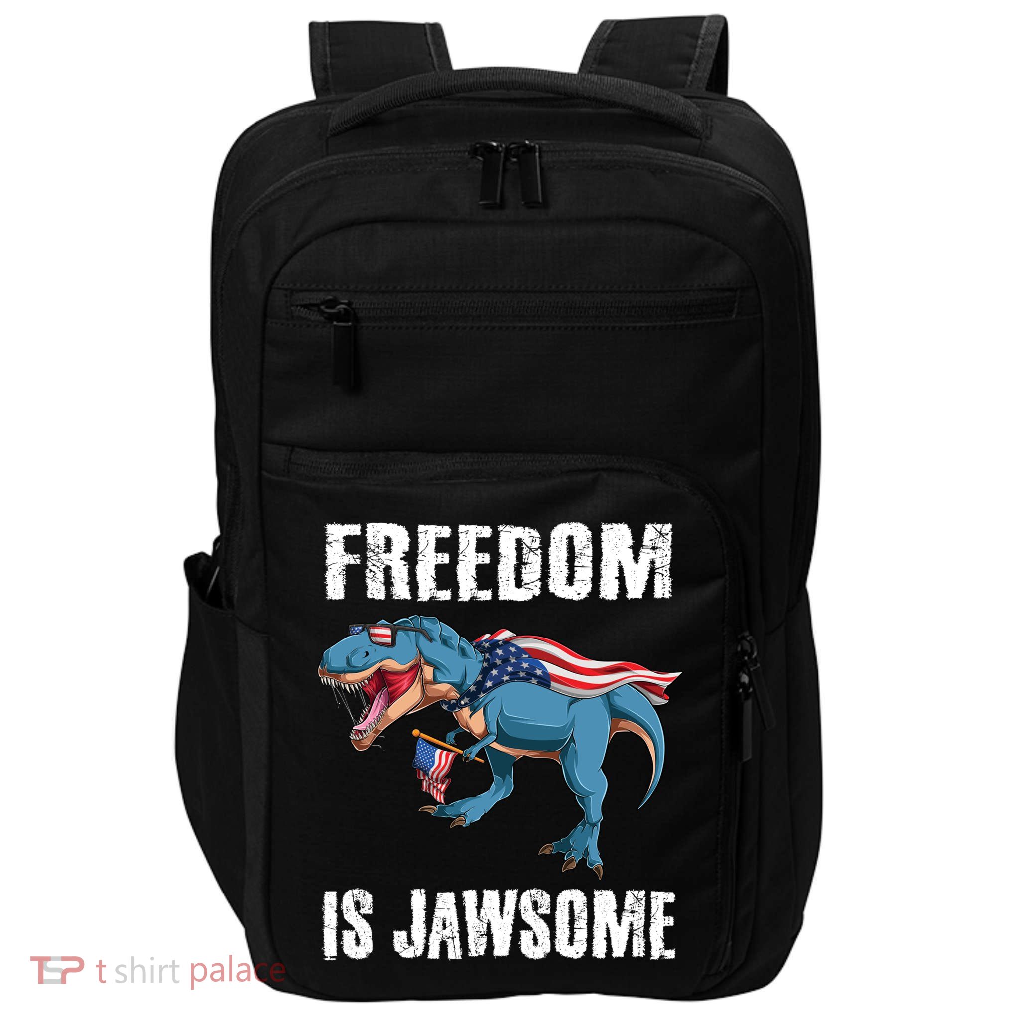 Freedom Is Jawsome 4th Of July Dinosaur Teens Gift Impact Tech Backpack
