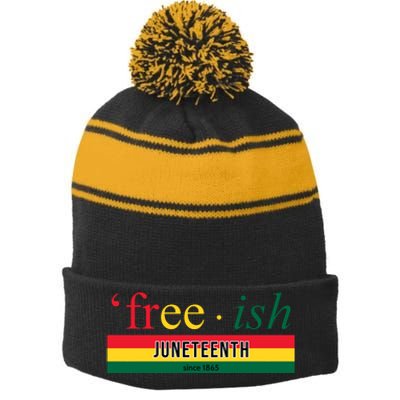 Free Ish Juneteenth Since 1865 Black History Stripe Pom Pom Beanie