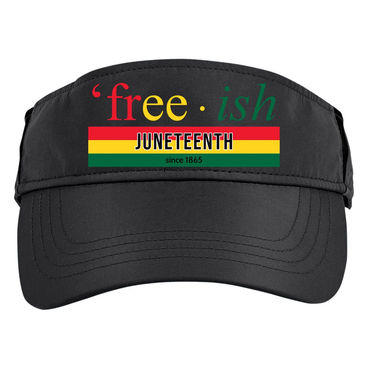 Free Ish Juneteenth Since 1865 Black History Adult Drive Performance Visor