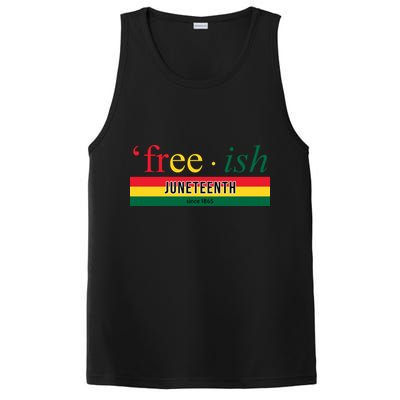 Free Ish Juneteenth Since 1865 Black History PosiCharge Competitor Tank