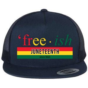 Free Ish Juneteenth Since 1865 Black History Flat Bill Trucker Hat