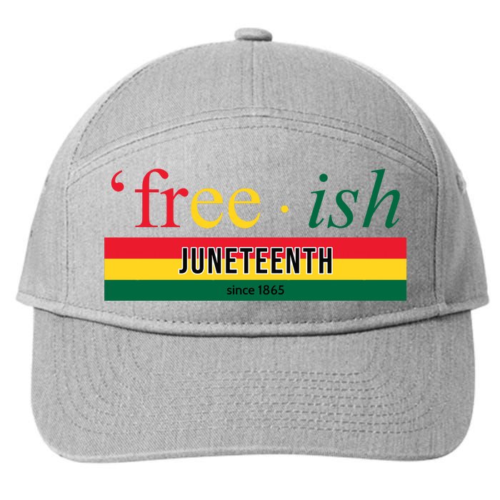 Free Ish Juneteenth Since 1865 Black History 7-Panel Snapback Hat