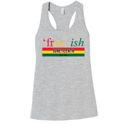 Free Ish Juneteenth Since 1865 Black History Women's Racerback Tank