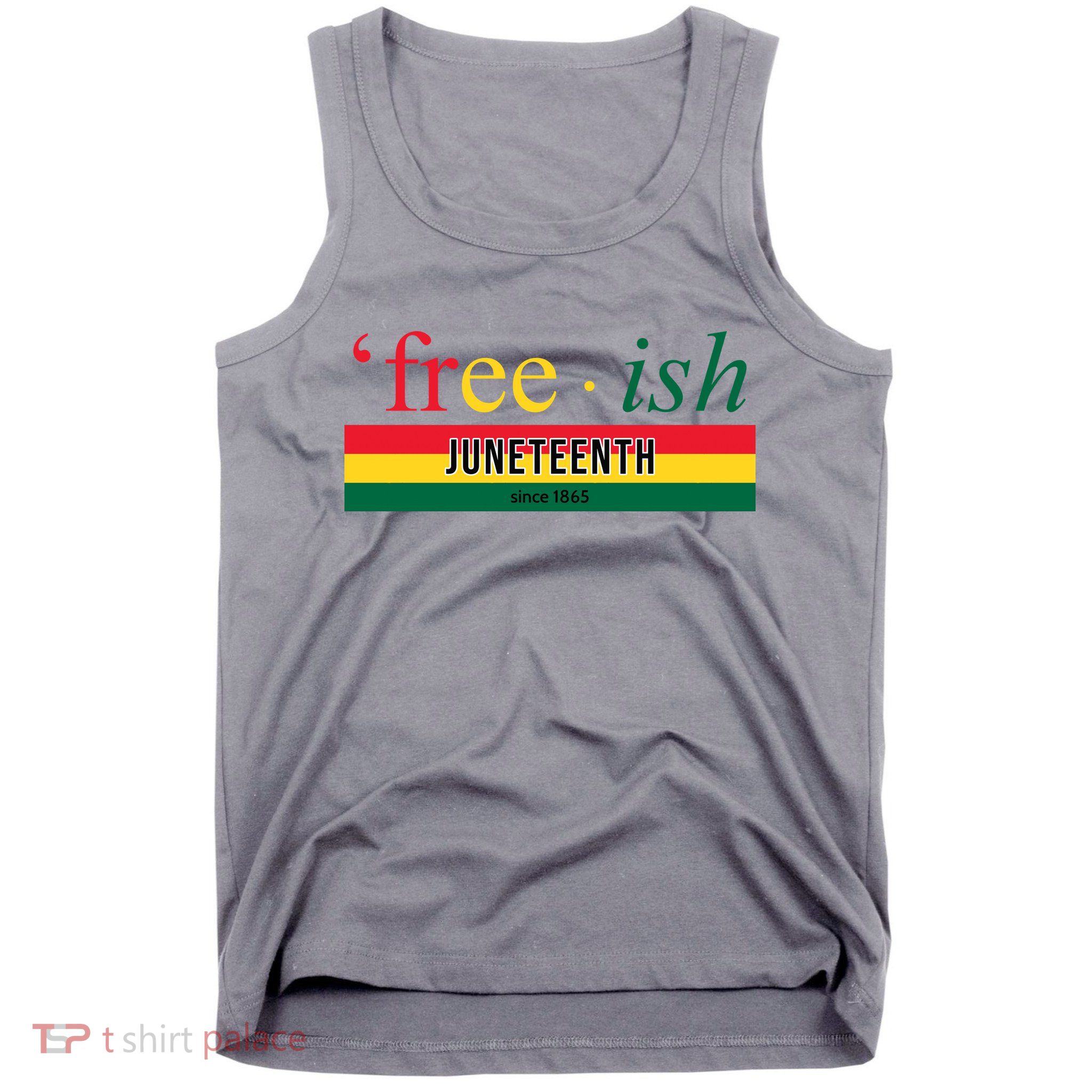 Free Ish Juneteenth Since 1865 Black History Tank Top