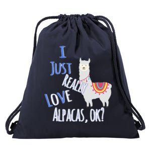 Funny I Just Really Love Alpacas, OK Cute Alpaca Drawstring Bag