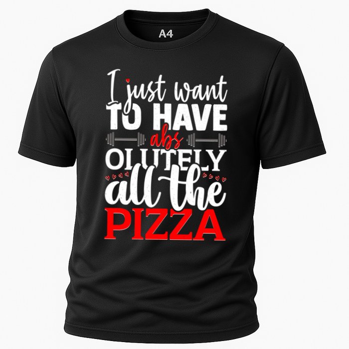 Funny I Just Want To Have AbsOlutely All The Pizza Performance Shirt