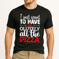 Funny I Just Want To Have AbsOlutely All The Pizza Performance Shirt