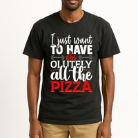 Funny I Just Want To Have AbsOlutely All The Pizza Tall T-Shirt