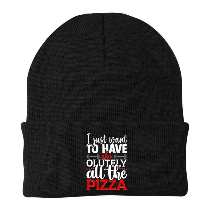 Funny I Just Want To Have AbsOlutely All The Pizza Beanie