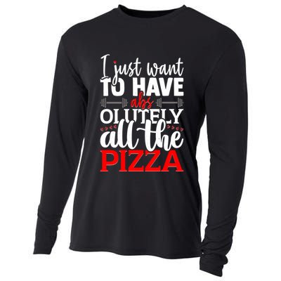 Funny I Just Want To Have AbsOlutely All The Pizza Cooling Performance Long Sleeve Crew