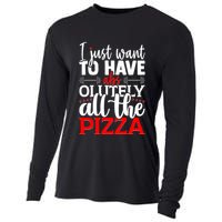 Funny I Just Want To Have AbsOlutely All The Pizza Cooling Performance Long Sleeve Crew