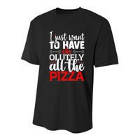 Funny I Just Want To Have AbsOlutely All The Pizza Youth Performance Sprint T-Shirt