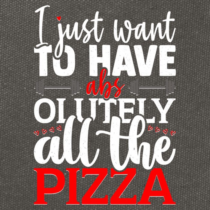 Funny I Just Want To Have AbsOlutely All The Pizza Cotton Canvas Backpack