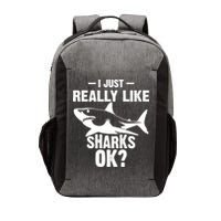 Funny I Just Really Like Sharks Gift Shark Lover Vector Backpack