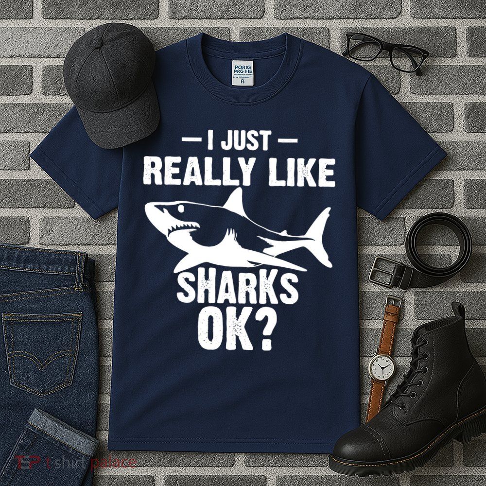 Funny I Just Really Like Sharks Gift Shark Lover Tall T-Shirt
