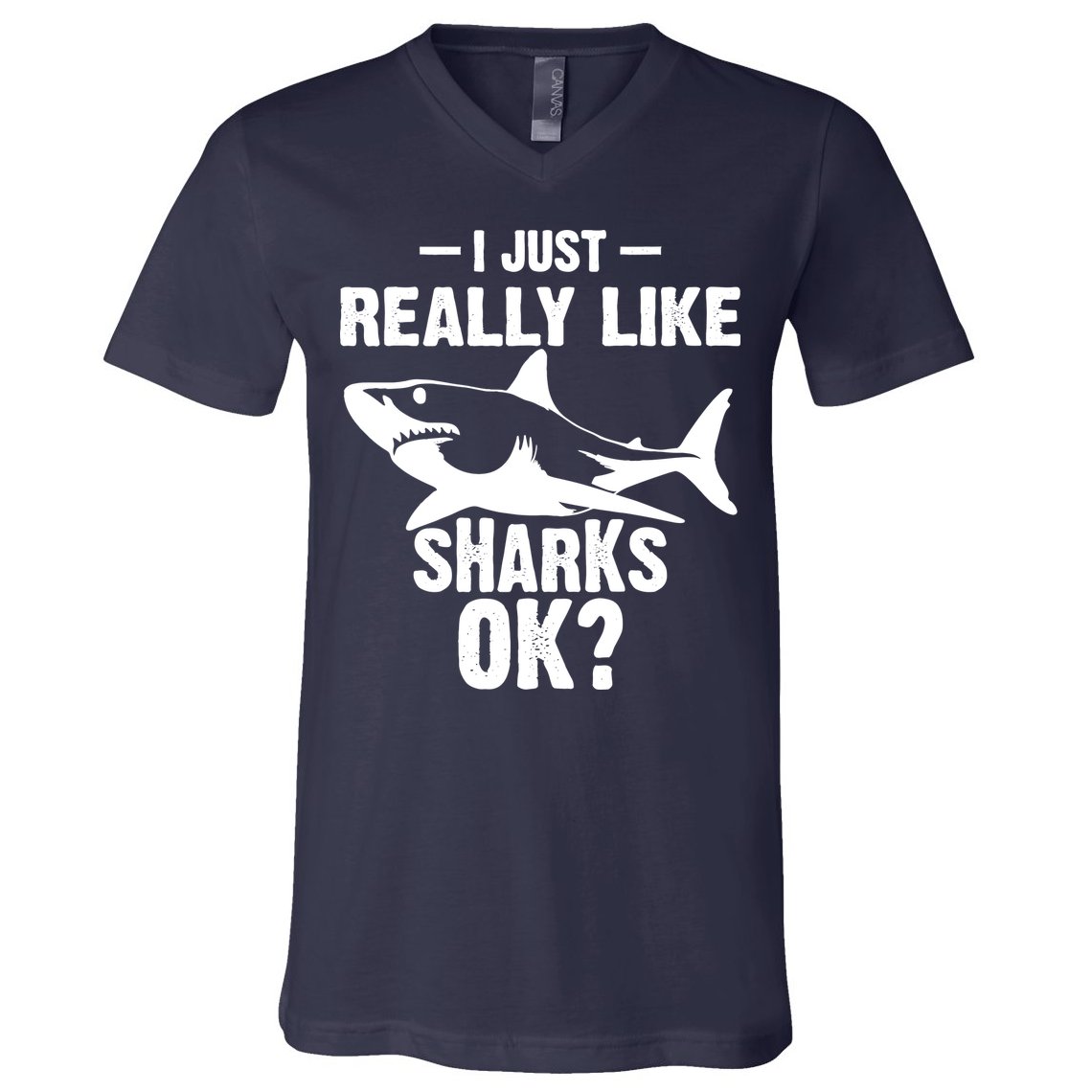 Funny I Just Really Like Sharks Gift Shark Lover V-Neck T-Shirt